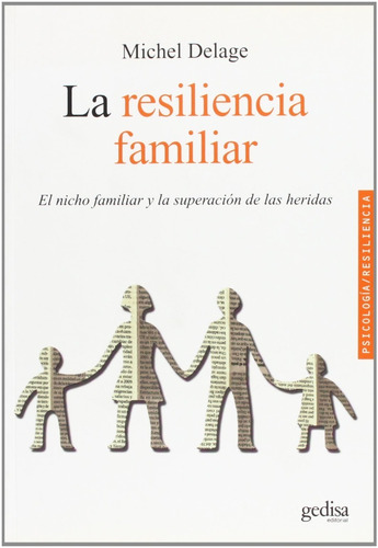 La Resiliencia Familiar. Michel Delage. Manual Psicología