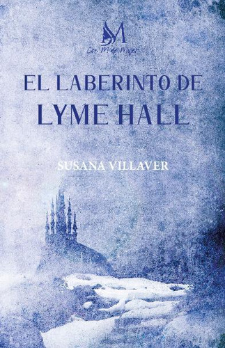 Libro: El Laberinto De Lyme Hall. Villaver,susana. Ibd Quare