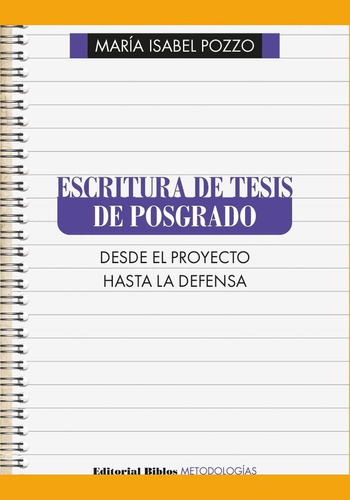 Escritura De Tesis De Posgrado - Pozzo, Maria Isabel