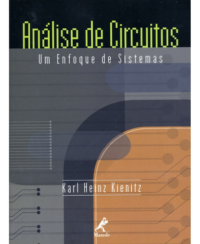 Análise de circuitos, de Kienitz, Karl Heinz. Editora Manole LTDA, capa mole em português, 2001