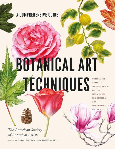 Libro: Botanical Art Techniques: A Comprehensive Guide To Wa
