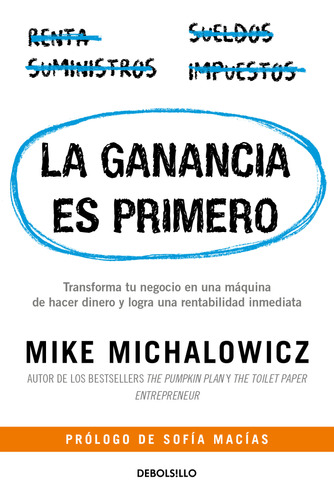 Libro La Ganancia Es Primero - Mike Michalowicz
