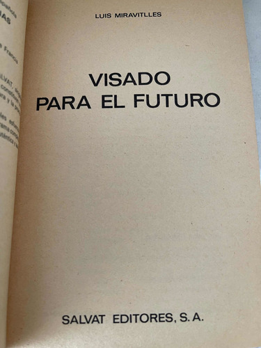Visado Para El Futuro Luis Miravitlles 1970 (Usado)