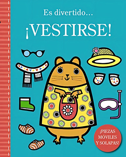 Es divertido... ¡vestirse! (Castellano - A PARTIR DE 0 AÑOS - PROYECTO DE 0 A 3 AÑOS - Libros manipulativos), de Varios autores. Editorial BRUÑO, tapa pasta dura, edición en español, 2020