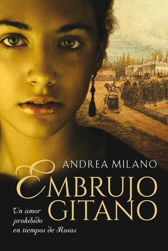 Embrujo Gitano - Narrativa Femenina-milano, Andrea-plaza & J