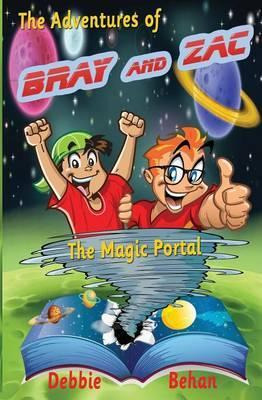 Libro The Adventures Of Bray And Zac : The Magic Portal -...