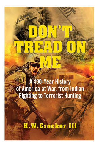 Libro: Donøøt Tread On Me: 400 Años De Historia De Estados U