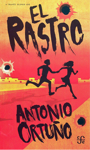 Rastro, El - Antonio Ortuño