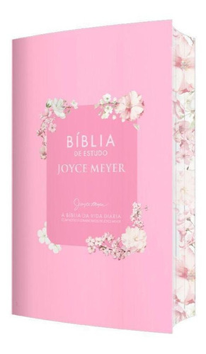 Bíblia De Estudo Joyce Meyer | Letra Grande | Capa Floral