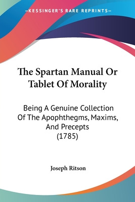 Libro The Spartan Manual Or Tablet Of Morality: Being A G...