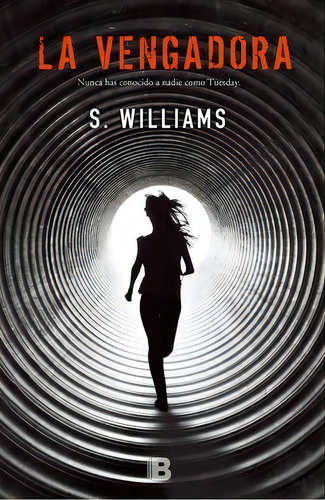 La Vengadora, De Williams, S.. Editorial B (ediciones B), Tapa Dura En Español
