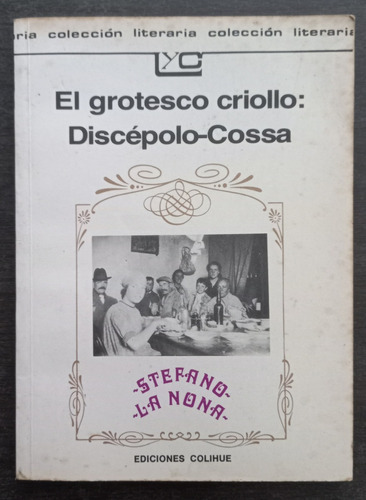 El Grotesco Criollo - Discepolo / Cossa - 1994