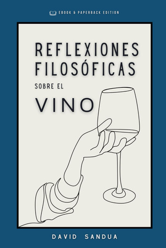 Libro: Reflexiones Filosóficas Sobre El Vino (spanish Editio