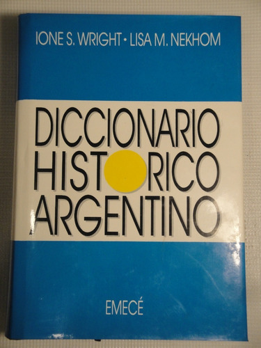 S. Wright & M. Nekhom - Diccionario Histórico Argentino