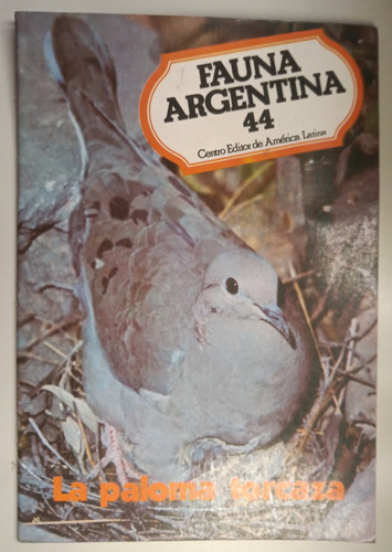 Colección Fauna Argentina 44 - La Paloma Torcaza