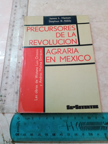 Precursores De La Revolución Agraria En México Hamon 