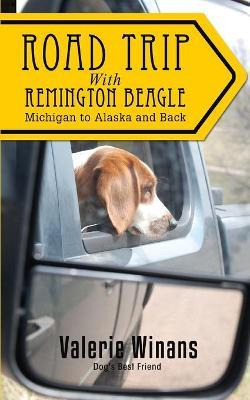 Libro Road Trip With Remington Beagle - Valerie Winans