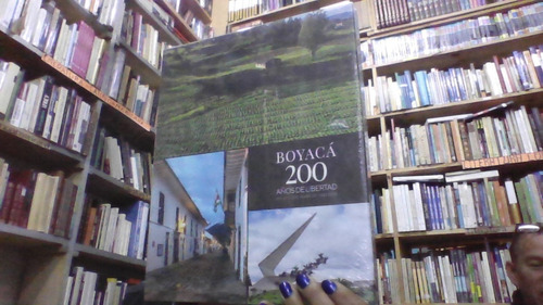 Boyaca 200 Años De Libertad 