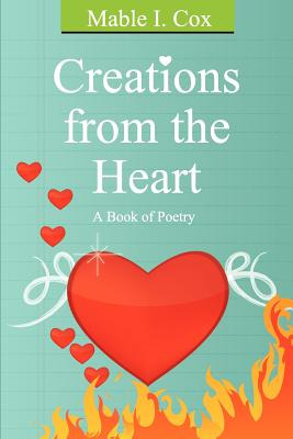 Libro Creations From The Heart - Cox, Mable I.