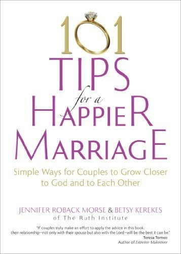 Libro 101 Tips For A Happier Marriage: Simple Ways For Cou