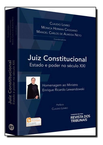 Juiz Constitucional: Estado E Poder No Século Xxi, De Monica Herman Caggiano. Editora Revista Dos Tribunais, Capa Mole Em Português
