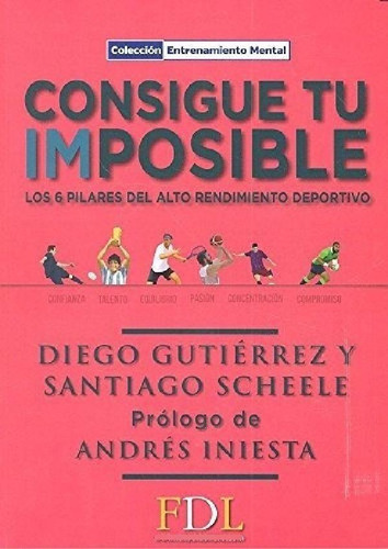 Libro - Consigue Tu Imposible, De Diego Gutierrez., Vol. Un