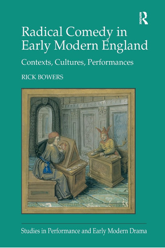 Libro: Radical Comedy In Early Modern England: Contexts, In