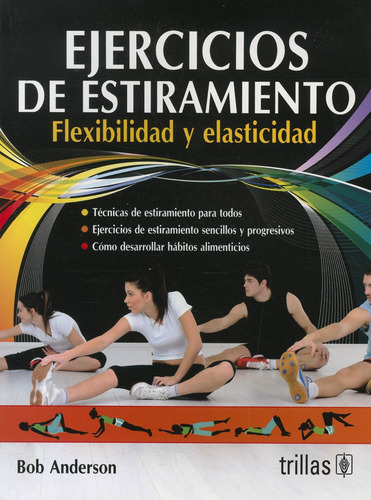 Ejercicios De Estiramiento Flexibilidad Y Elasticidad Trilla