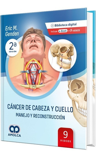 Cáncer De Cabeza Y Cuello Manejo Y Reconstrucción 2ª Edición