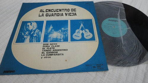 Vinilo- Al Encuentro De La Guardia Vieja