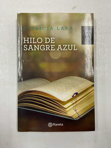 Hilo De Sangre Azul - Patricia Lara