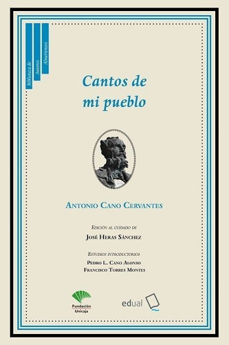 Cantos de mi pueblo, de Cano Cervantes, Antonio. Editorial Universidad de Almería, tapa blanda en español