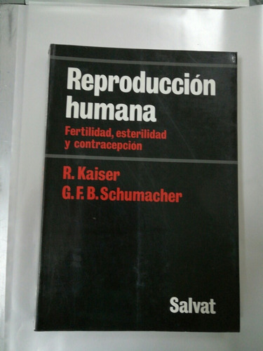 Reproduccion Humana. Fertilidad, Esterilidad Y Contraconcepc