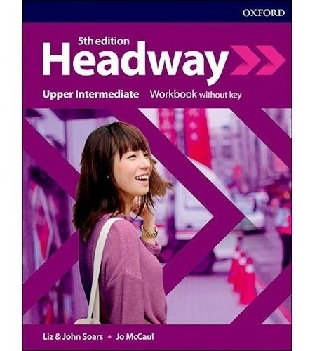 Headway Upper Intermediate Workbook Without Key Oxford [cef