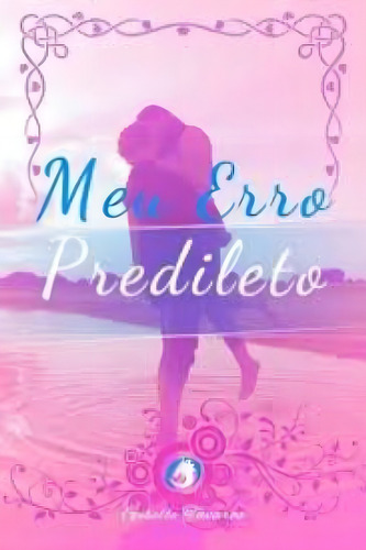 Meu Erro Predileto, De Tavares,giselle. Editora Pendragon, Capa Mole Em Português