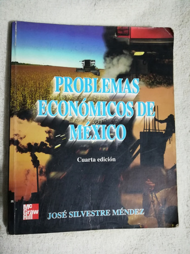 Libro Problemas Econnómicos  De México, José Silvestre Ménde