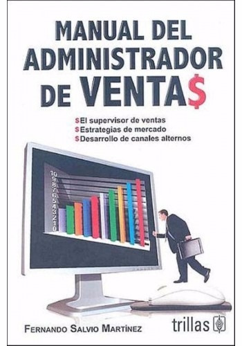 Manual Del Administrador De Ventas. Salvio Martínez. Trillas