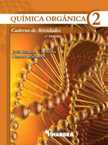 Livro Química Orgânica 2 Caderno De Atividades 2ªedição 2012