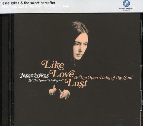 Cd: Like, Love, Lust & The Open Halls Of The Soul