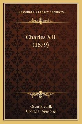 Libro Charles Xii (1879) - Oscar Fredrik