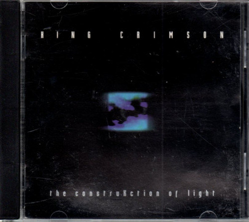 King Crimson The Construkction Of Light