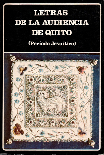 Letras De La Audiencia De Quito - Hernán Rodríguez Castelo