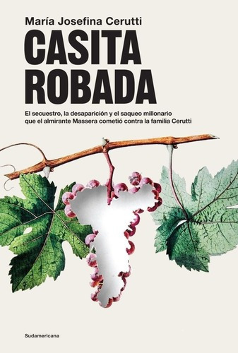 Casita Robada, De María Josefina Cerutti. Editorial Sudamericana, Edición 1 En Español