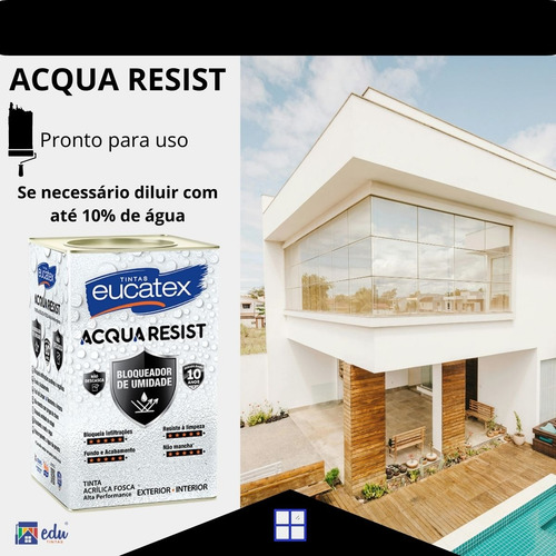 Tinta Eucatex Acqua Resist Bloqueador Umidade 18 Performance