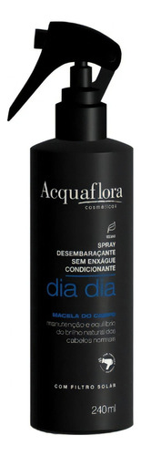 Acquaflora Dia Dia Spray Desembaraçante Sem Enxágue 240ml