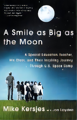 A Smile As Big As The Moon, De Mike Kersjes. Editorial St. Martin's Griffin, Tapa Blanda En Inglés