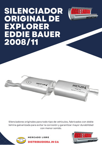 Silenciador De Ford Explorer Eddie Bauer 2008/11 Marca Metur