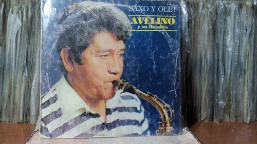 Avelino Y Su Bandita - Saxo Y Ole (vinilo) 1984