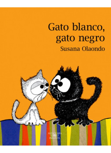 Gato Blanco Gato Negro - Libro Infantil - Susana Olaondo