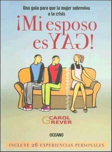 Mi Esposo Es Gay !, De Grever, Carol. Editorial Oceano Mexico, Tapa Tapa Blanda En Español